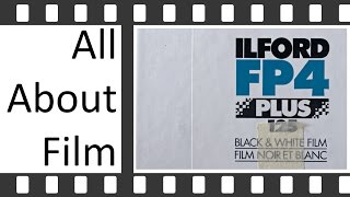 Ilford FP4 125 ISO Black And White Film  All About Film [upl. by Mccourt672]