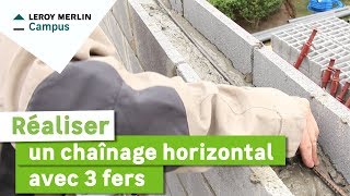 Comment réaliser un chaînage horizontal avec 3 fers  Leroy Merlin [upl. by Bonita]