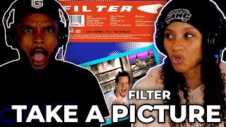 🎵 Filter  Take a Picture REACTION [upl. by Kifar]