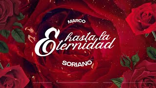 Hasta La Eternidad  VIdeo Con Letras  Marco Soriano  DEL Records 2021 [upl. by Jelsma559]