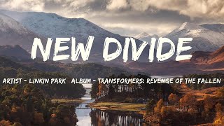 New Divide Lyrics  Linkin Park [upl. by Mahmud749]