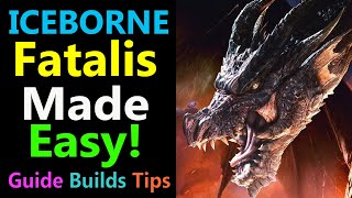 MHW Fatalis Made Easy  Guide  Tips  Tactics amp Build Ideas [upl. by Notgnirrab]