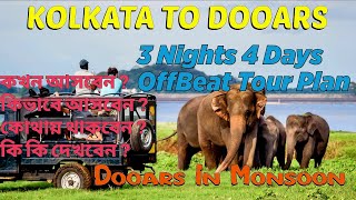 3 Nights 4 Days Offbeat Dooars Trip In Monsoon 2023  Detail Information  Full Tour Guide [upl. by Tuorah]