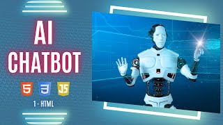 Build AI Chatbot Using JavaScript  Part  1 HTML [upl. by Aerbma663]