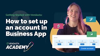 Set up an Account in Business App  Vendasta Tutorial  Vendasta Academy [upl. by Afatsom332]