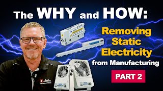 The Why and How to Remove Static Electricity amp Electrostatic Discharge ESD Part 2 [upl. by Rehpotsyrhc]