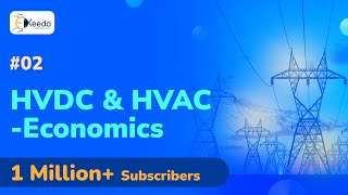 Comparison of HVDC and HVAC  Economics  Introduction to HVDC Transmission  HVDC Transmission [upl. by Aseela]