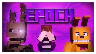 Version B Epoch FNaFMinecraftMusic video Remix by The Living Tombstone [upl. by Adnahsed]