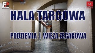 Hala Targowa niedostępne podziemia i wieża zegarowa Więzienie pod Halą Targową [upl. by Assirat]