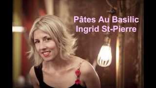 Pâtes Au Basilic  Ingrid StPierre [upl. by Ingalls985]