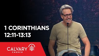 1 Corinthians 12111313  Skip Heitzig [upl. by Aicirtam]