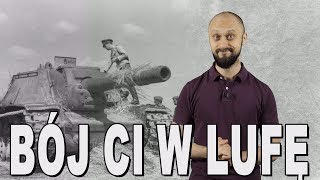 Bój ci w lufę  Bitwa na łuku kurskim Historia Bez Cenzury [upl. by Aicad]