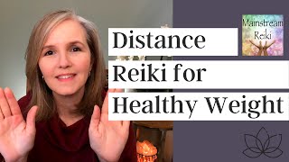 Reiki for Healthy Weight Loss [upl. by Marvel]