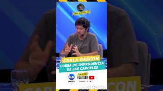 CARLA GASCON PRESA DE LA IMPRUDENCIA EN LAS CARCELES [upl. by Beaston289]