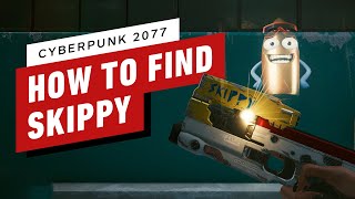 Cyberpunk 2077 How to Find and Use Skippy [upl. by Llenyl]