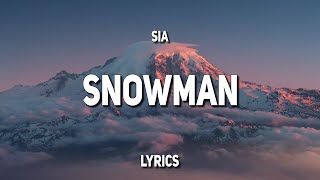 Sia  Snowman Lyrics [upl. by Gavin]