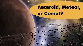 What are asteroidscomets and meteors [upl. by Howlyn]