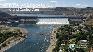 History Ep 12 Grand Coulee Dam [upl. by Bendite]