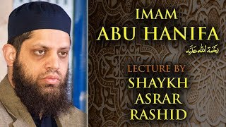 Imam Abu Hanifa  Asrar Rashid Official [upl. by Anatol238]