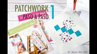 Aprende la tecnica del Patchwork paso a paso 1 [upl. by Lotson]