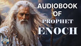 The Book of ENOCH  Full Audio Version  Cepher [upl. by Shiekh]