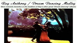 Ray Anthony  Dream Dancing Medley 1961 GMB [upl. by Glenda594]