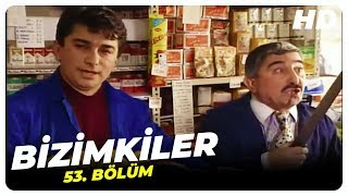 Bizimkiler 53 Bölüm  Nostalji Diziler [upl. by Helen]