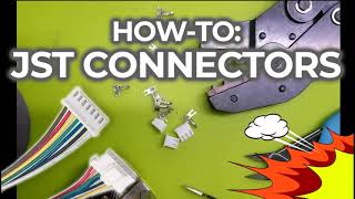 HowTo  JST Connectors  Wiring [upl. by Delfine]