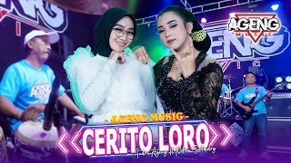 CERITO LORO  Indri Ageng amp Niken Salindry ft Ageng Music Official Live Music [upl. by Eejan509]