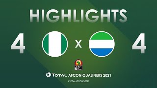 HIGHLIGHTS  Total AFCON Qualifiers 2021  Round 3  Group L Nigeria 44 Sierra Leone [upl. by Eyla268]