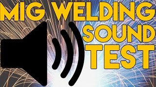 MIG Welding Sounds Test  MIG Monday [upl. by Oilisab]