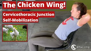 The Chicken Wing Cervicothoracic Junction Self Mobilization NEW [upl. by Navlys543]