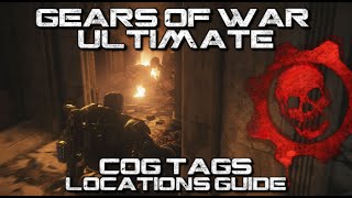 Gears of War Ultimate Edition  COG Tags Locations Guide [upl. by Pruchno]