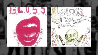 GLOSS  Demo 2015 amp Trans day of revenge 2016  Queer Hardcore Punk [upl. by Norre168]