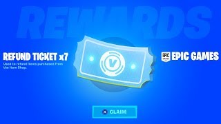 CLAIM 7 REFUND TICKETS in Fortnite NEW [upl. by Llessur]