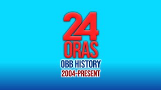 24 Oras OBB History 2004present Outdated [upl. by Ulda]