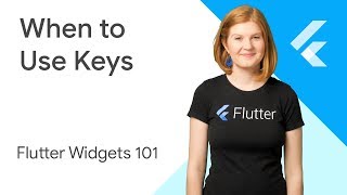 When to Use Keys  Flutter Widgets 101 Ep 4 [upl. by Airun]