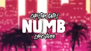 Chritian Gate  NUMB Official Lyric Video [upl. by Constancy]