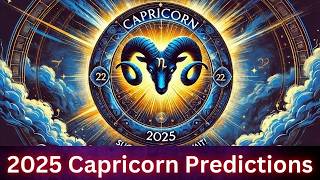 Capricorn 2025 Horoscope Predictions Big Changes Ahead [upl. by Eilra]