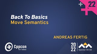 Back to Basics C Move Semantics  Andreas Fertig  CppCon 2022 [upl. by Rybma]