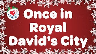 Once in Royal Davids City with Lyrics  Christmas Songs amp Carols [upl. by Nrubloc]