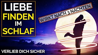 SO ziehst du die Liebe deines Lebens an ❤️ EinschlafMeditationAffirmationen Seelenpartner [upl. by Lorelei]