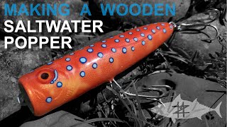 Making a Wooden Saltwater Popper [upl. by Liborio]