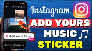 Add Yours Music Instagram Story Sticker Tutorial I NEW UPDATE [upl. by Naleek49]