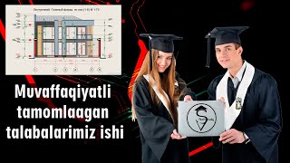 Muvaffaqiyatli tamomlagan talabalarimiz ishi [upl. by Mitinger]