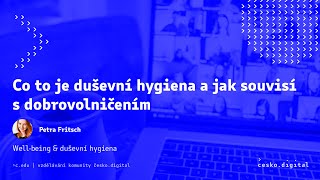 čedu  Co to je duševní hygiena a jak souvisí s dobrovolničením  Wellbeing amp duševní zdraví [upl. by Niltyak]