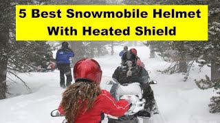 5 Best Snowmobile Helmet With Heated Shield Review [upl. by Virgel]