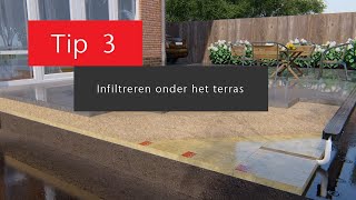 Tip 3  Infiltratie van regenwater direct onder het terras [upl. by Curson]