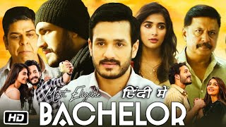 Most Eligible Bachelor Full HD Movie Hindi Dubbed  Akhil Akkineni  Pooja Hegde  Review amp Story [upl. by Thorlie]