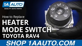 How to Replace Heater Control Mode Switch 0516 Toyota RAV4 [upl. by Aleiram376]